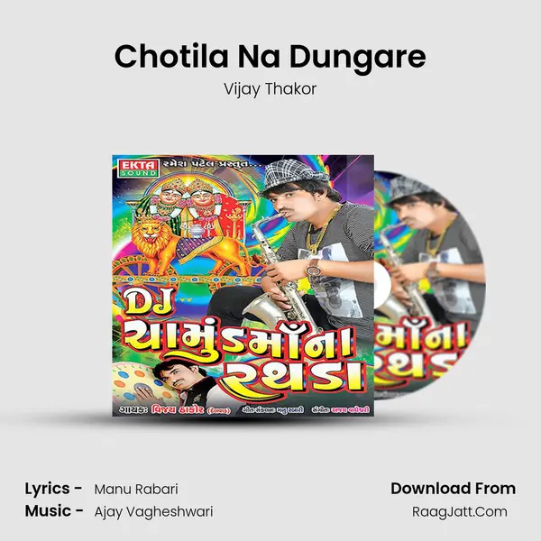 Chotila Na Dungare MP3 Song by Vijay Thakor Cover