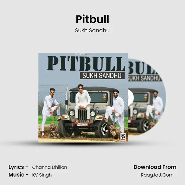Pitbull - Sukh Sandhu