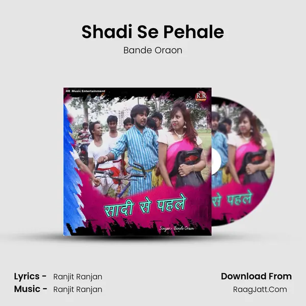 Shadi Se Pehale mp3 song