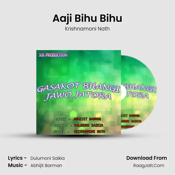 Aaji Bihu Bihu MP3 Song by Krishnamoni Nath Cover