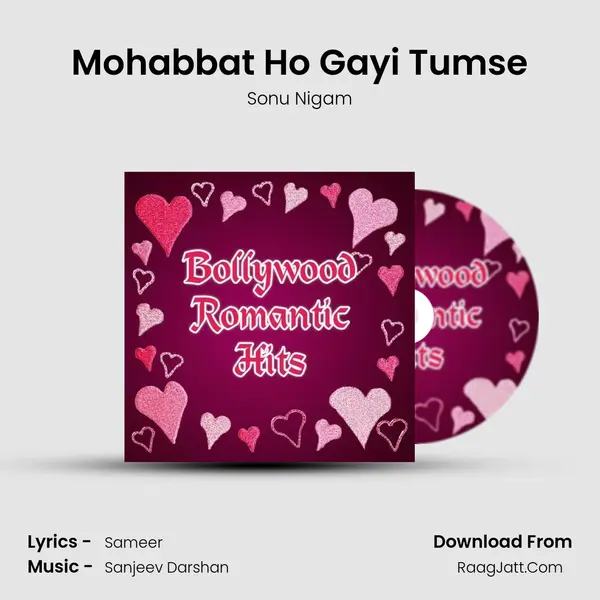 Mohabbat Ho Gayi Tumse MP3 Song by Sonu Nigam Cover