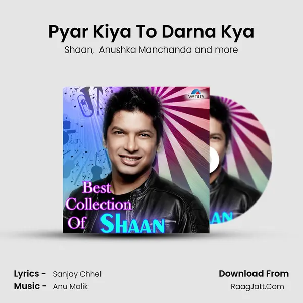 Pyar Kiya To Darna Kya MP3 Song by Shaan Cover