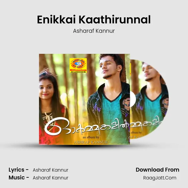 Enikkai Kaathirunnal MP3 Song by Asharaf Kannur Cover