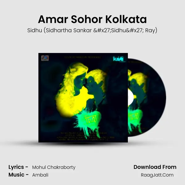 Amar Sohor Kolkata MP3 Song by Sidhu (Sidhartha Sankar 'Sidhu' Ray) Cover