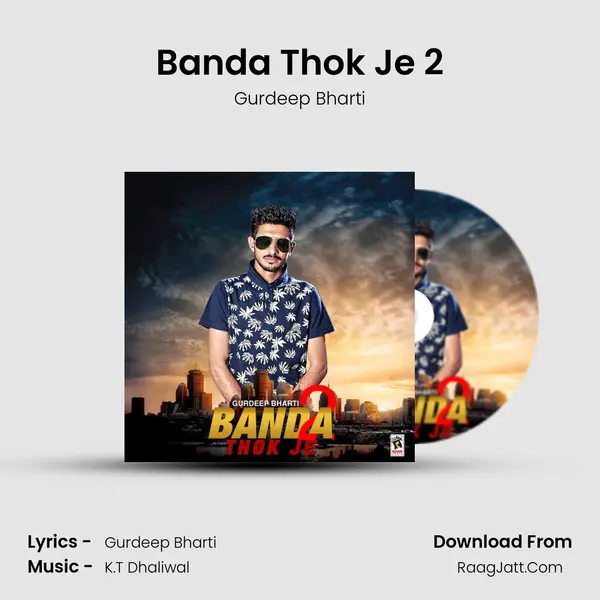 Banda Thok Je 2 - Gurdeep Bharti