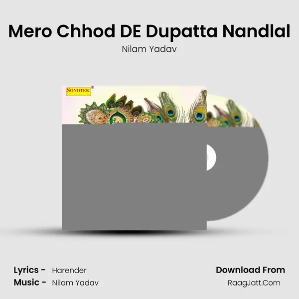 Mero Chhod DE Dupatta Nandlal MP3 Song by Nilam Yadav Cover