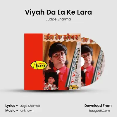 Viyah Da La Ke Lara MP3 Song by Judge Sharma Cover