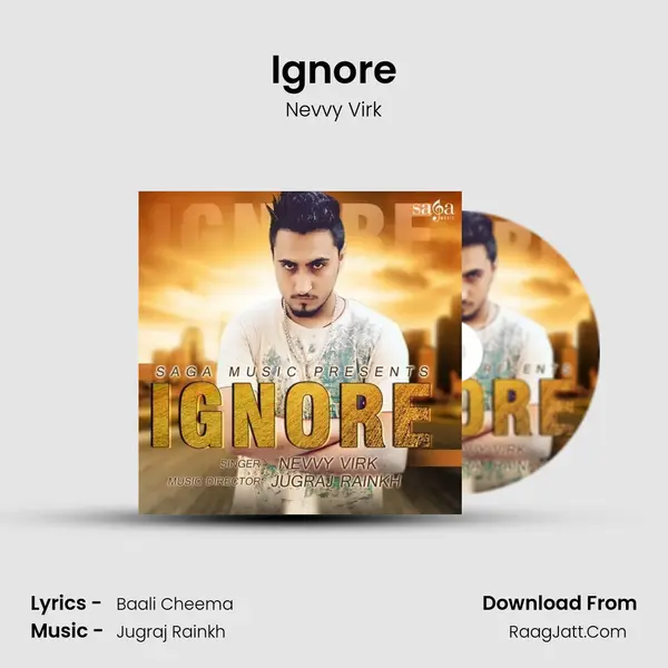 Ignore MP3 Song by Nevvy Virk Cover