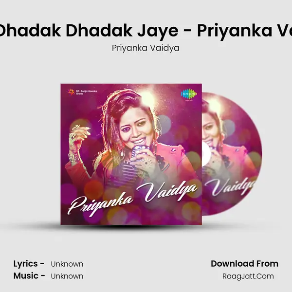 Jiya Dhadak Dhadak Jaye - Priyanka Vaidya MP3 Song by Priyanka Vaidya Cover