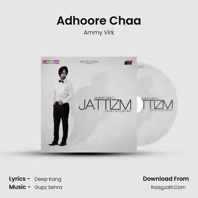 Adhoore Chaa MP3 Song by Ammy Virk Cover