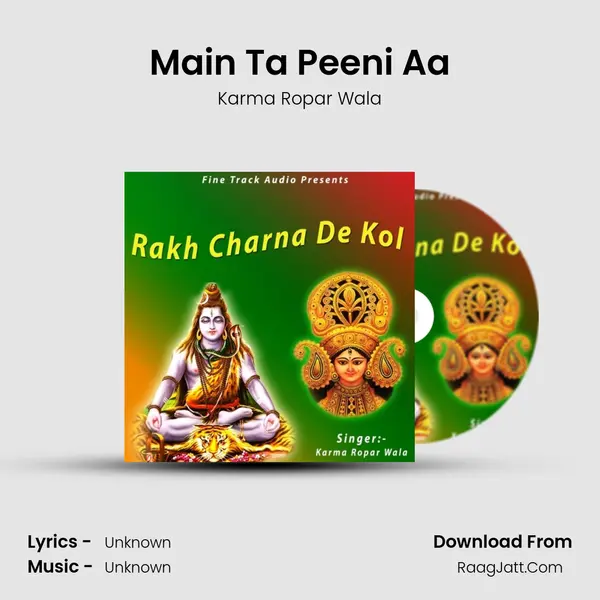 Main Ta Peeni Aa MP3 Song by Karma Ropar Wala Cover