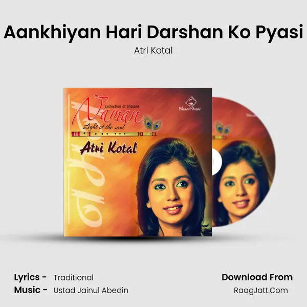 Aankhiyan Hari Darshan Ko Pyasi MP3 Song by Atri Kotal Cover