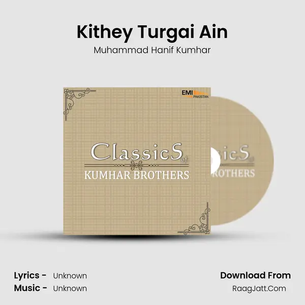 Kithey Turgai Ain mp3 song