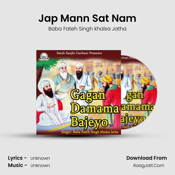 Jap Mann Sat Nam MP3 Song by Baba Fateh Singh khalsa Jatha Cover