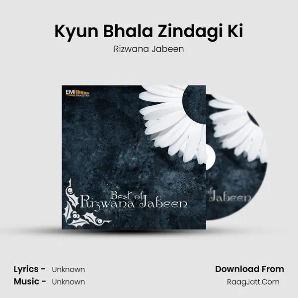 Kyun Bhala Zindagi Ki MP3 Song by Rizwana Jabeen Cover
