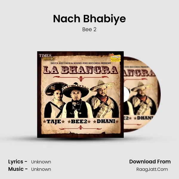 Nach Bhabiye MP3 Song by Bee 2 Cover