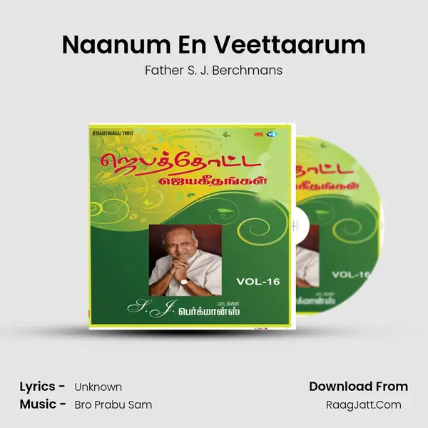 Naanum En Veettaarum MP3 Song by Father S. J. Berchmans Cover