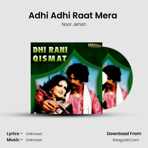 Adhi Adhi Raat Mera (from