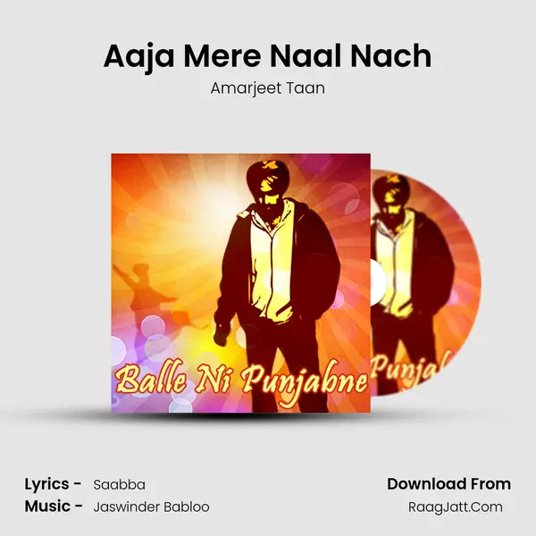 Aaja Mere Naal Nach MP3 Song by Amarjeet Taan Cover