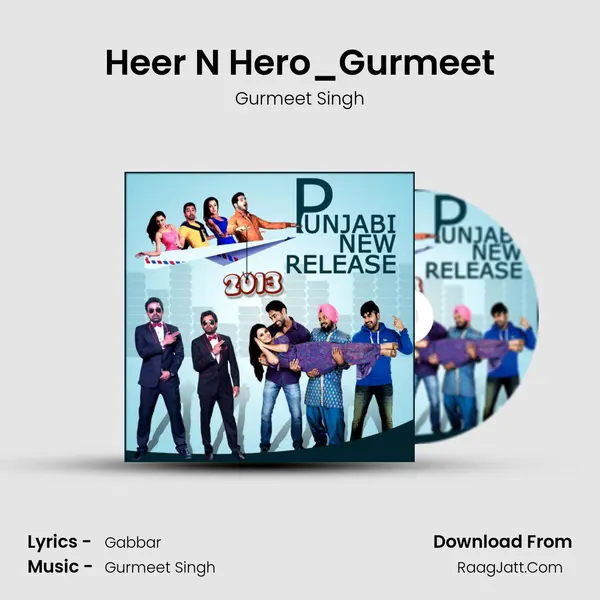 Heer N Hero_Gurmeet mp3 song