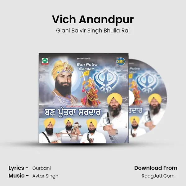Vich Anandpur MP3 Song by Giani Balvir Singh Bhulla Rai Cover