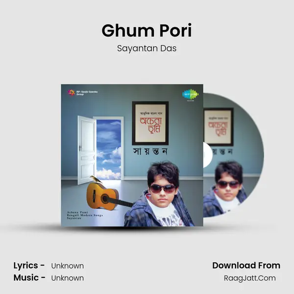 Ghum Pori MP3 Song by Sayantan Das Cover