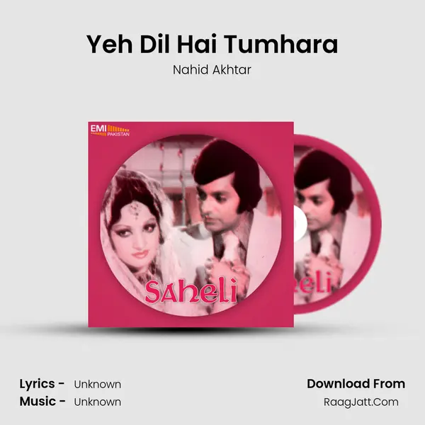 Yeh Dil Hai Tumhara MP3 Song by Nahid Akhtar Cover