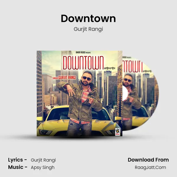 Downtown - Gurjit Rangi
