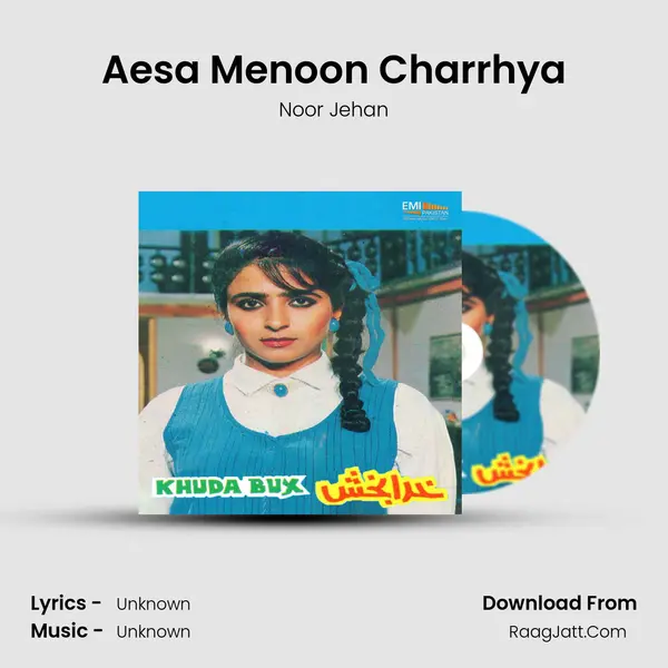 Aesa Menoon Charrhya MP3 Song by Noor Jehan Cover