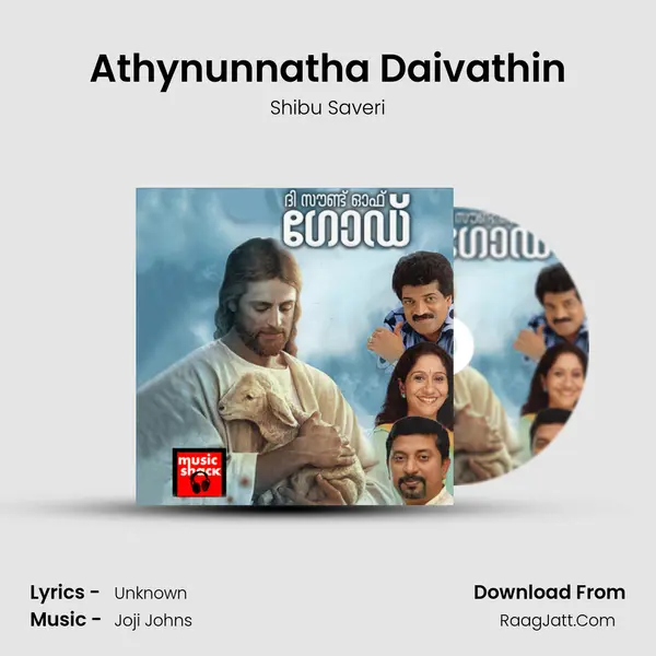 Athynunnatha Daivathin MP3 Song by Shibu Saveri Cover