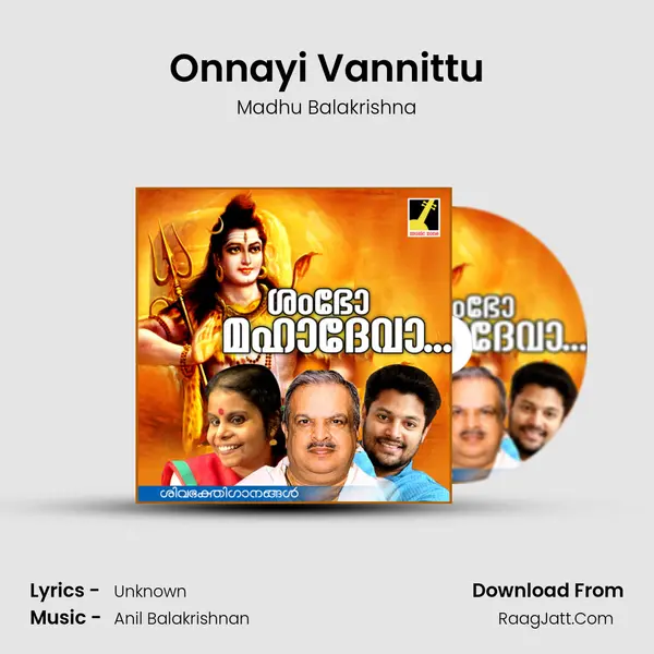 Onnayi Vannittu MP3 Song by Madhu Balakrishna Cover