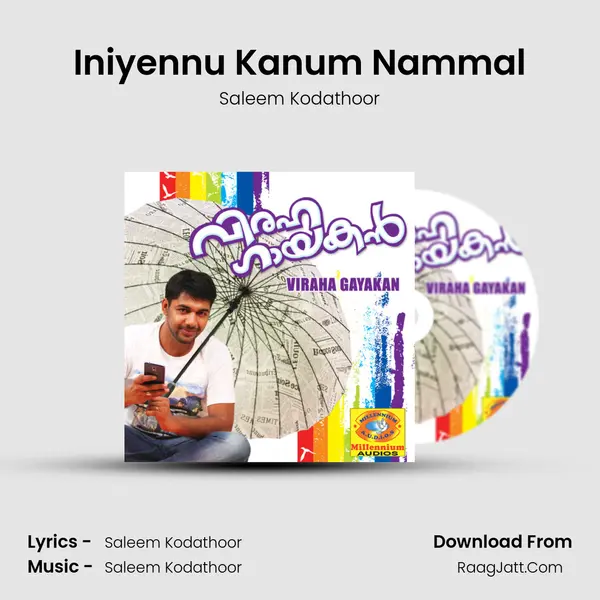 Iniyennu Kanum Nammal MP3 Song by Saleem Kodathoor Cover