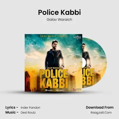 Police Kabbi MP3 Song by Galav Waraich Cover
