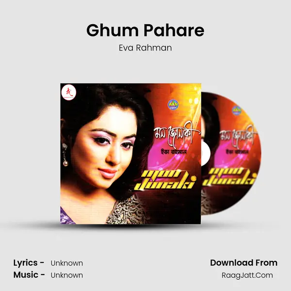 Ghum Pahare MP3 Song by Eva Rahman Cover