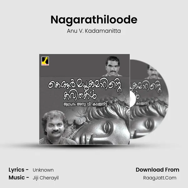 Nagarathiloode MP3 Song by Anu V. Kadamanitta Cover