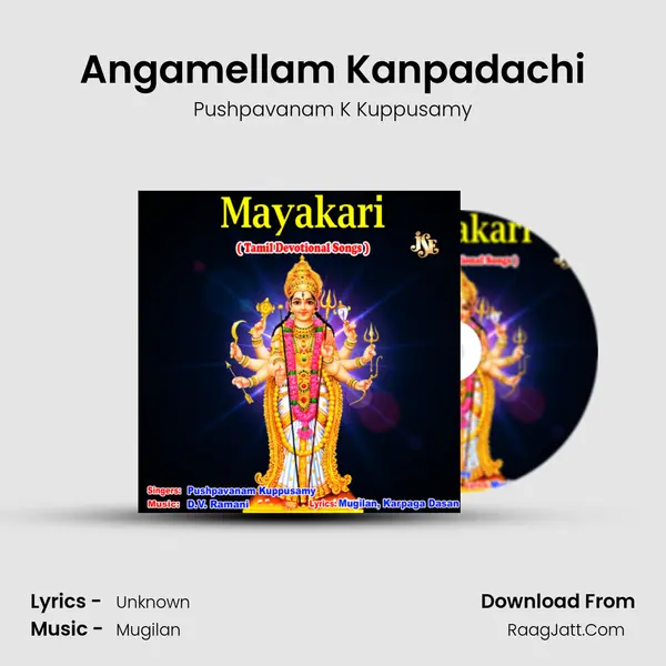 Angamellam Kanpadachi MP3 Song by Pushpavanam K Kuppusamy Cover