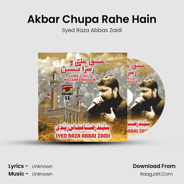 Akbar Chupa Rahe Hain MP3 Song by Syed Raza Abbas Zaidi Cover