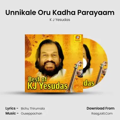 Unnikale Oru Kadha Parayaam MP3 Song by K J Yesudas Cover