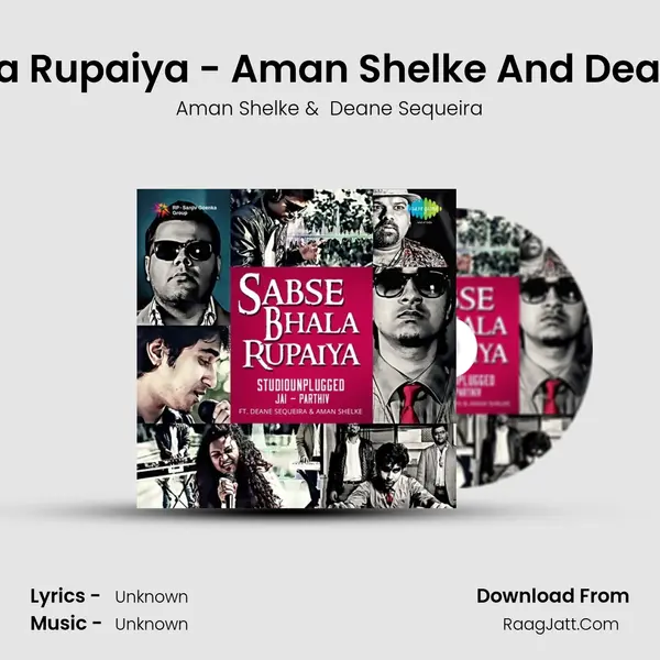 Sabse Bhala Rupaiya by Studiounplugged - Deane Sequeira