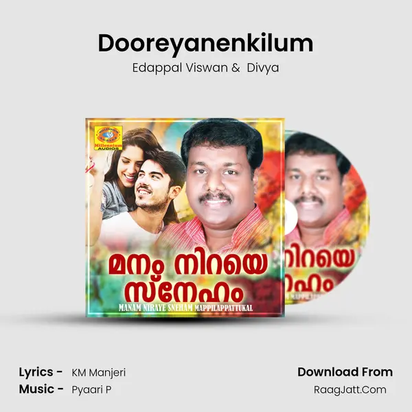Dooreyanenkilum MP3 Song by Edappal Viswan Cover