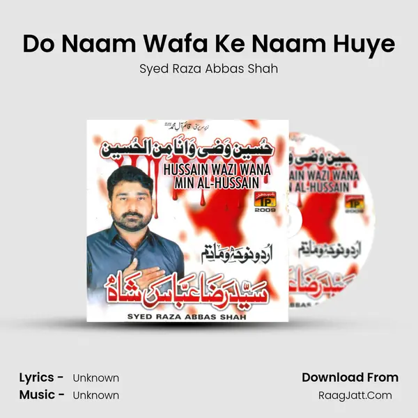 Do Naam Wafa Ke Naam Huye MP3 Song by Syed Raza Abbas Shah Cover