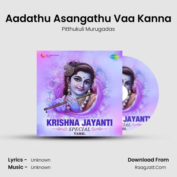 Aadathu Asangathu Vaa Kanna MP3 Song by Pitthukuli Murugadas Cover