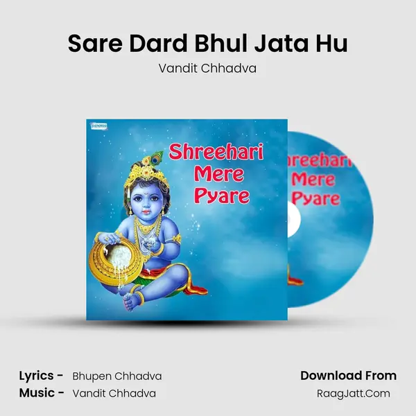 Sare Dard Bhul Jata Hu MP3 Song by Vandit Chhadva Cover