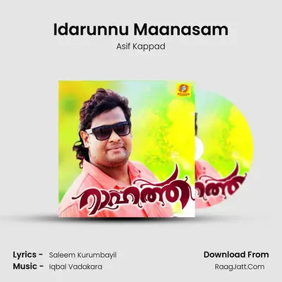 Idarunnu Maanasam - Asif Kappad