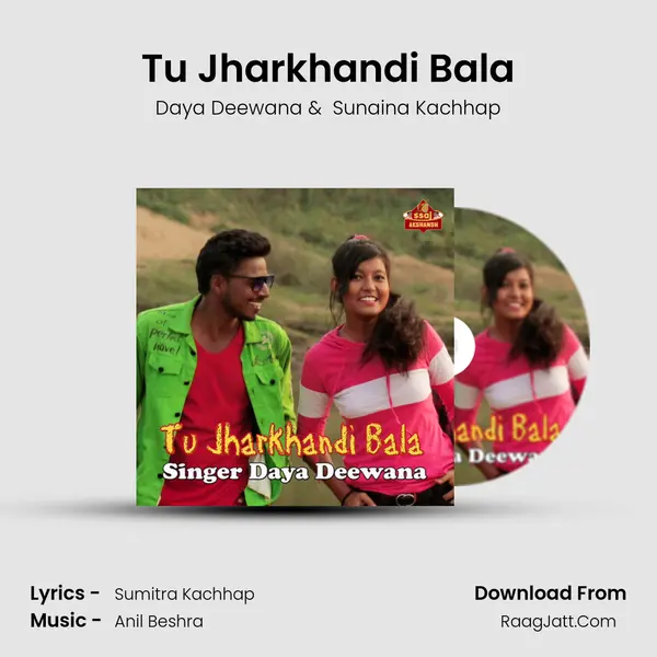 Tu Jharkhandi Bala MP3 Song by Daya Deewana Cover