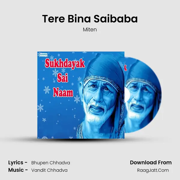 Tere Bina Saibaba MP3 Song by Miten Cover