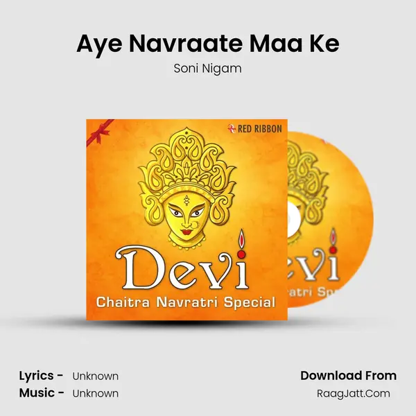 Aye Navraate Maa Ke MP3 Song by Soni Nigam Cover