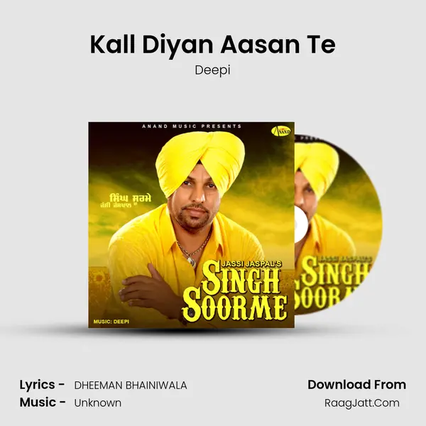 Kall Diyan Aasan Te mp3 song