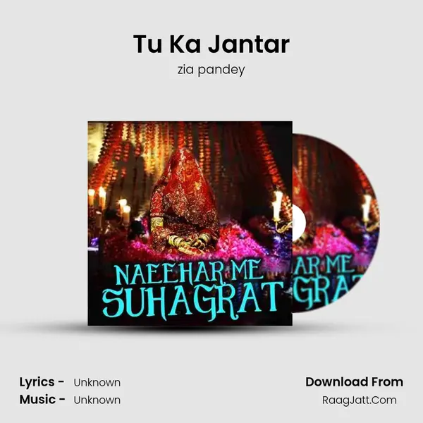 Tu Ka Jantar MP3 Song by zia pandey Cover