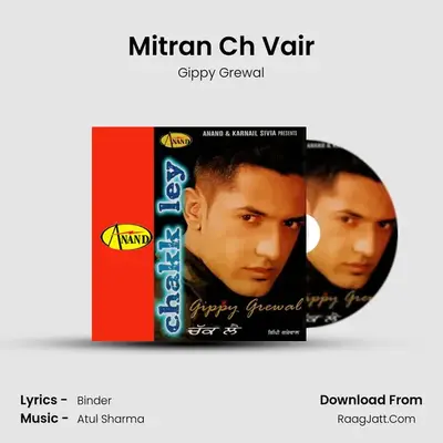 Mitran Ch Vair MP3 Song by Gippy Grewal Cover